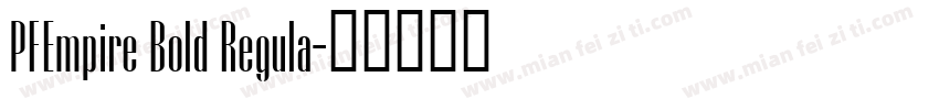 PFEmpire Bold Regula字体转换